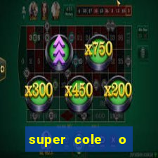 super cole  o 7784 jogos para pc download